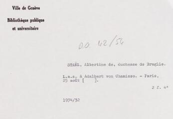 3 vues Staël de Broglie, Albertine. Lettre autographe signée à Adalbert von Chamisso. - Paris, 25 août [?]. 2 f. in-quarto
