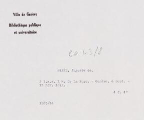 4 vues  - Staël H[olst]ein, Auguste de. 2 lettres autographes signées à Monsieur De La Foye. - Genève, 6 septembre - 15 novembre 1812. 4 f. in-quarto (ouvre la visionneuse)