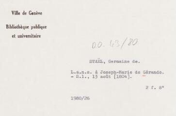 3 vues [Staël, Germaine de]. Lettre autographe non signée à Joseph-Marie de Gérando. - Sans lieu, 13 août [1804]. 2 f. in-octavo