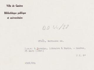 3 vues N[ecker] Staël de H[olstein], [Germaine]. Lettre autographe signée à Maradan, libraire à Paris. - Genève, 25 mars [1803]. 2 f. in-octavo