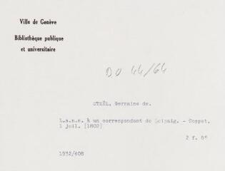 3 vues [Staël, Germaine de]. Lettre autographe non signée à un correspondant de Leipzig. - Coppet, 1er juillet [1802]. 2 f. in-octavo