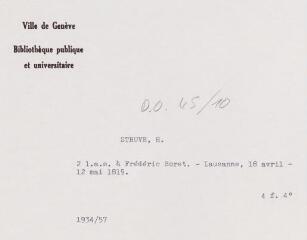 4 vues  - Struve, H[enri]. 2 lettres autographes signées à Frédéric Soret. - Lausanne, 18 avril - 12 mai 1819. 4 f. in-quarto (ouvre la visionneuse)