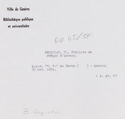2 vues [Thiollaz, Cl. François de], Evêque d'Annecy. Lettre autographe signée 