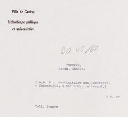 3 vues Thomsen, savant danois. Lettre autographe signée à un destinataire non identifié. - Copenhague, 4 mai 1865. (Allemand). 2 f. in-octavo