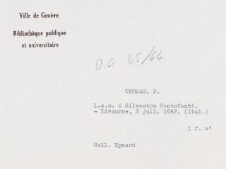 3 vues Thouar, P[ietro ?]. Lettre autographe signée à Silvestro Centofanti. - Livourne, 2 juillet 1842. (Italien). 1 f. in-quarto