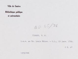 4 vues Tingry, P[ierre] F[rançois]. Lettre autographe signée au docteur [Louis] Odier. - Sans lieu, 19 janvier 1795. 2 f. in-quarto