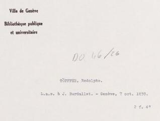 2 vues  - Töpffer, R[odolphe]. Lettre autographe signée à J. Burdallet. - Genève, 7 octobre 1839. 2 f. in-quarto (ouvre la visionneuse)