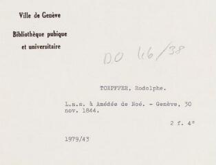 3 vues - Töpffer, R[odolphe]. Lettre autographe signée à Amédée de Noé [dit Cham]. - Genève, 30 novembre 1844. 2 f. in-quarto (ouvre la visionneuse)