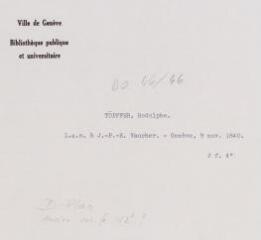 2 vues Töpffer, R[odolphe]. Lettre autographe signée à J.-P[ierre]-E[tienne] Vaucher. - Genève, 9 novembre 1840. 2 f. in-quarto. (Avec adresse)