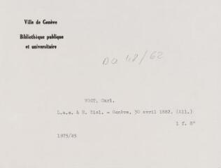 3 vues  - Vogt, C[arl]. Lettre autographe signée à E. Ziel. - Genève, 30 avril 1882. (Allemand). 1 f. in-octavo (ouvre la visionneuse)