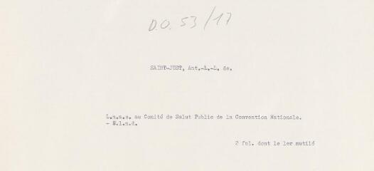 2 vues  - [Saint-Just, Ant. L.-L. de]. Lettre non autographe signée Saint Just et Le Bas au Comité de Salut Public de la Convention Nationale. - Sans lieu ni date. 2 f., dont le 1er mutilé (ouvre la visionneuse)