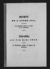 32 vues  - \'Documents de l\'année 1815 concernant les rapports entre la Suisse et la Sardaigne\'. Brochure imprimée, en français et allemand [1815 ?] (ouvre la visionneuse)