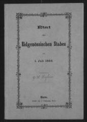 28 vues  - \'Etat des Eidgenössischen Stabes auf 1. Juli 1858\'. Brochure imprimée, en allemand et français, avec annotations de Dufour (ouvre la visionneuse)