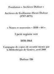 82 vues  - [Annette L\'Hardy née Dufour], « Notes et souvenirs – 1850 – 64 ». Autographe (ouvre la visionneuse)