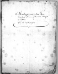7 vues  - Contrat de mariage de Jean Calas et Anne Rose Calas et quittance de reconnaissance de la somme de 10\'000 livres de dot. - Paris, 16 octobre - 9 novembre 1731 (ouvre la visionneuse)