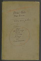 4 vues  - Couverture d\'un livre avec titre écrit à la main: \'Der Nibelunge - Noth und die Klage... Ed. Lachmann\'. (ouvre la visionneuse)