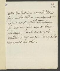 4 vues [Voltaire et Denis, Marie-Louise]. Billet non autographe, non signé, écrit à la troisième personne, au conseiller [François] Tronchin et à sa femme [Marie-Anne Fromaget].- [1756-1758]