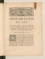4 vues  - Imprimé intitulé \'Declaration du roy qui ordonne que ceux qui auront declaré qu\'ils veulent persister et mourir dans la religion pretenduë reformée, soit qu\'ils ayent fait abjuration ou non, seront reputez relaps. Donnée à Versailles le 8 mars 1715\'.- A Paris, chez la veuve de François Muguet et Hubert Muguet, 1715 (ouvre la visionneuse)