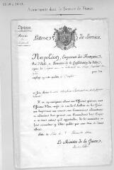 7 vues  - Avancements dans le service de France. Cinq lettres de service délivrées par le Ministre de la guerre entre le 8 novembre 1810 et le 12 juillet 1813, et une notule de la main de Dufour. (ouvre la visionneuse)