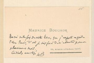 1 vue  - Bouchor, Maurice. Carte de visite autographe signée à Mathias Morhardt. - Paris, sans date (ouvre la visionneuse)