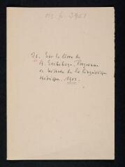16 vues  - Sur le livre de A[lbert] Sechehaye, \'Programme et méthode de la linguistique théorique\', 1908 (ouvre la visionneuse)