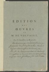 26 vues  - Prospectus imprimé de l\'\'Edition des oeuvres de M. de Voltaire, avec les caractères de Baskerville\', soit de l\'édition des \'Oeuvres complètes\' de Voltaire dite de Kehl, publiéée en 1784.- [Janvier 1781], imprimé in-8 (ouvre la visionneuse)