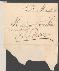 2 vues  - [Goyon de Matignon, Jacques (1689-1751) de]. Enveloppe d\'une lettre, non autographe, à [Jean] Tronchin, conseiller d\'Etat, à Genève.- [1730-1734] (ouvre la visionneuse)