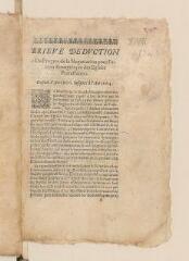 16 vues  - [Dury, John]. 2 exemplaires de l\'imprimé intitulé \'Brieve deduction du progres de la negociation pour l\'union evangelique des eglises protestantes depuis l\'an 1660 jusques à l\'an 1664\'.- [juin 1664] (ouvre la visionneuse)